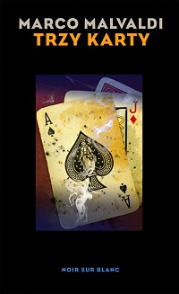 Marco Malvaldi &lsaquo;Trzy karty&rsaquo;