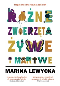 Marina Lewycka &lsaquo;Różne zwierzęta żywe i martwe&rsaquo;