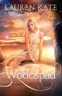 Lauren Kate ‹Wodospad›