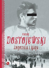 Fiodor Dostojewski ‹Zbrodnia i kara›