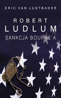 Robert Ludlum, Eric van Lustbader ‹Sankcja Bourne’a›