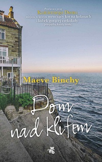 Maeve Binchy &lsaquo;Dom nad klifem&rsaquo;