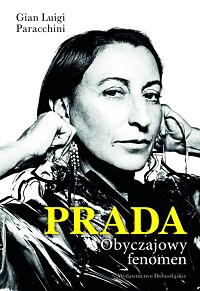 Gian Luigi Paracchini &lsaquo;Prada. Obyczajowy fenomen&rsaquo;