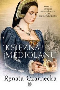 Renata Czarnecka ‹Księżna Mediolanu›