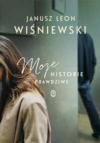 Janusz Leon Wiśniewski ‹Moje historie prawdziwe›
