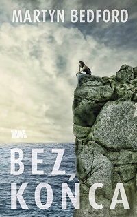 Martyn Bedford ‹Bez końca›