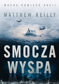 Matthew Reilly &lsaquo;Smocza Wyspa&rsaquo;