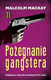 Malcolm Mackay &lsaquo;Pożegnanie gangstera&rsaquo;