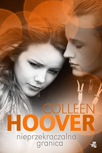 Colleen Hoover ‹Nieprzekraczalna granica›
