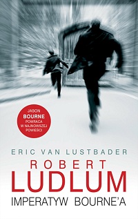 Robert Ludlum, Eric van Lustbader ‹Imperatyw Bourne’a›