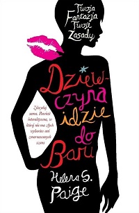 Helena S. Paige &lsaquo;Dziewczyna idzie do baru&rsaquo;