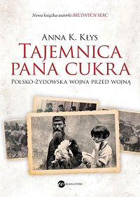 Anna K. Kłys &lsaquo;Tajemnica Pana Cukra&rsaquo;