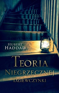 Hubert Haddad &lsaquo;Teoria niegrzecznej dziewczynki&rsaquo;
