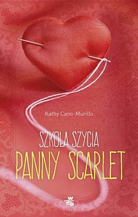 Kathy Cano-Murillo &lsaquo;Szkoła szycia panny Scarlet&rsaquo;