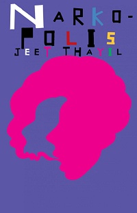 Jeet Thayil &lsaquo;Narkopolis&rsaquo;