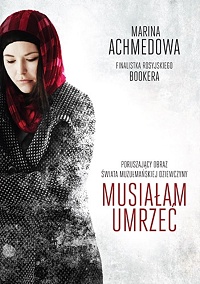 Marina Achmedowa &lsaquo;Musiałam umrzeć&rsaquo;