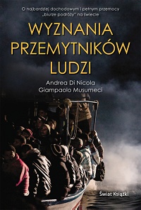 Andrea Di Nicola, Giampaolo Musumeci &lsaquo;Wyznania przemytników ludzi&rsaquo;