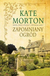 Kate Morton ‹Zapomniany ogród›