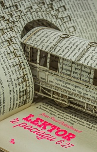 Jean-Paul Didierlaurent &lsaquo;Lektor z pociągu 6:27&rsaquo;