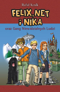 Rafał Kosik ‹Felix, Net i Nika oraz Gang Niewidzialnych Ludzi›