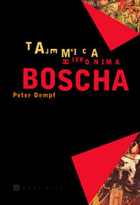 Peter Dempf &lsaquo;Tajemnica Hieronima Boscha&rsaquo;
