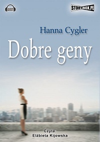 Hanna Cygler ‹Dobre geny›