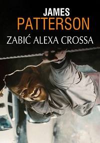 James Patterson ‹Zabić Alexa Crossa›