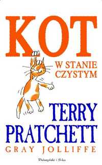 Terry Pratchett ‹Kot w stanie czystym›