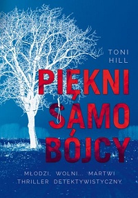 Toni Hill &lsaquo;Piękni samobójcy&rsaquo;