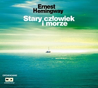 Ernest Hemingway ‹Stary człowiek i morze›