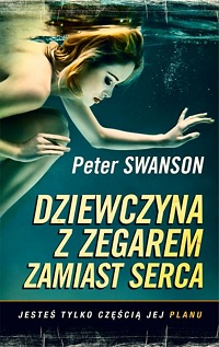 Peter Swanson ‹Dziewczyna z zegarem zamiast serca›