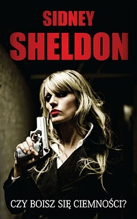 Sidney Sheldon &lsaquo;Czy boisz się ciemności?&rsaquo;