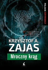 Krzysztof A. Zajas ‹Mroczny krąg›