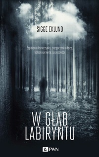 Sigge Eklund &lsaquo;W głąb labiryntu&rsaquo;