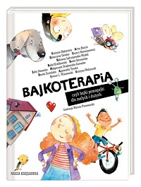  ‹Bajkoterapia, czyli bajki pomagajki dla małych i dużych›