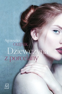 Agnieszka Olejnik ‹Dziewczyna z porcelany›