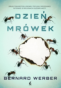 Bernard Werber &lsaquo;Dzień mrówek&rsaquo;