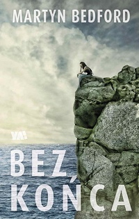 Martyn Bedford ‹Bez końca›