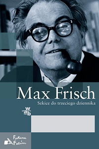 Max Frisch ‹Szkice do trzeciego dziennika›