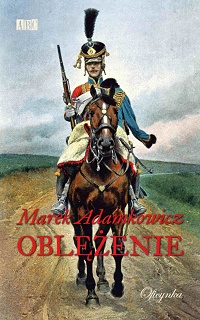 Marek Adamkowicz &lsaquo;Oblężenie&rsaquo;