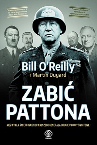 Bill O’Reilly, Martin Dugard ‹Zabić Pattona›