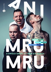 Marcin Wójcik, Waldemar Wilkołek, Michał Wójcik &lsaquo;Ani Mru-Mru. O dwóch takich, co było ich trzech&rsaquo;