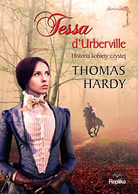 Thomas Hardy &lsaquo;Tessa d’Urberville&rsaquo;