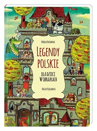  ‹Legendy polskie dla dzieci w obrazkach›