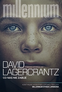 David Lagercrantz ‹Co nas nie zabije›