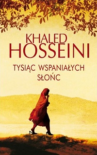 Khaled Hosseini ‹Tysiąc wspaniałych słońc›