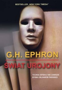 G.H. Ephron &lsaquo;Świat urojony&rsaquo;