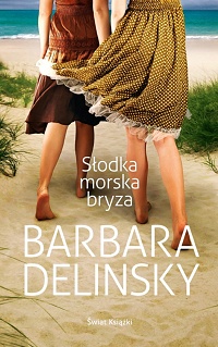 Barbara Delinsky &lsaquo;Słodka morska bryza&rsaquo;