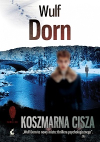 Wulf Dorn &lsaquo;Koszmarna cisza&rsaquo;
