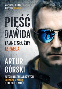 Artur Górski ‹Pięść Dawida. Tajne służby Izraela›